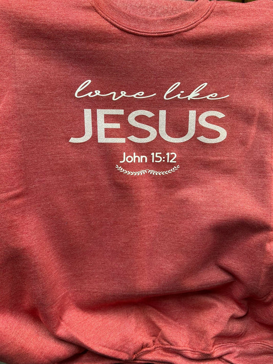 Love Like Jesus Crewneck Sweatshirt