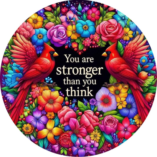 “You Are Stronger Than You Think” Cardinal Metal Sign – Wreath Center