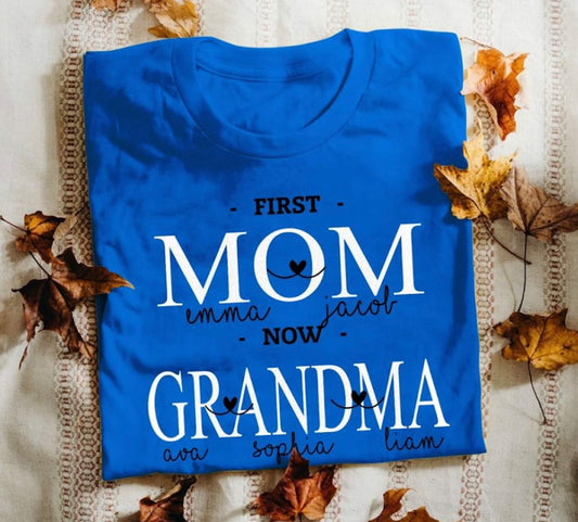 Personalized First Mom Now Grandma T-shirt